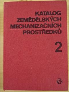 Katalog zemědělských mechanizačních prostředků - 2 - 1982