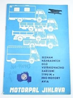 Motorpal - seznam náhradních dílů vstřikovacího zařízení typu M. e pro motory Avia - 1987
