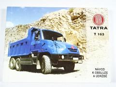 Tatra T 163 - návod k obsluze a údržbě kapotových automobilů - 2001