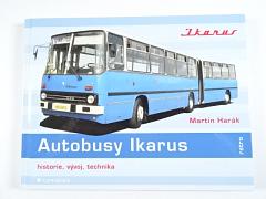 Autobusy Ikarus - historie, vývoj, technika - Martin Harák - 2023