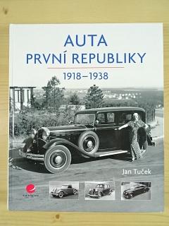 Auta první republiky 1918 - 1938 - Jan Tuček - 2017