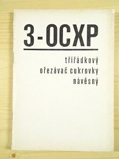 3-OCXP třířádkový ořezávač cukrovky návěsný - návod k obsluze + seznam dílů