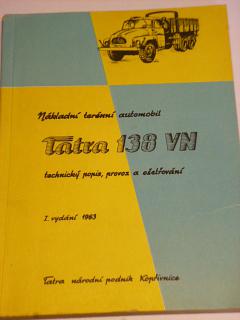 Tatra 138 VN - technický popis, provoz a ošetřování - 1963