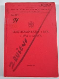 Elektrocentrály 1 kVA, 3 kVA a 7,5 kVA - popis, obsluha, opravy - 1967 - Žen-26-2