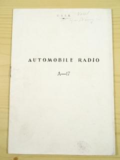 Automobile Radio A - 17 - brief description and instruction for using - Moskvič, Volha...