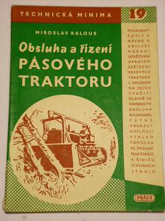Obsluha a řízení pásového traktoru - Miroslav Kalous - 1951