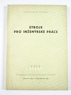 Stroje pro inženýrské práce - 1962