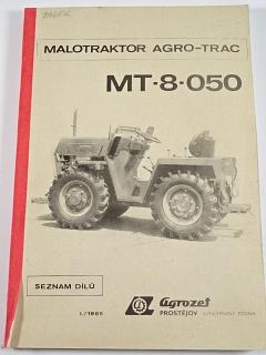 Malotraktor Agro-Trac MT-8-050 - seznam dílů - 1985 - Agrozet Prostějov