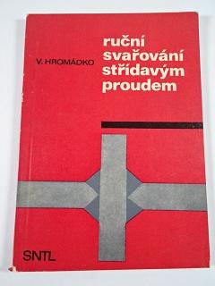 Ruční svařování střídavým proudem - Vilém Hromádko - 1974