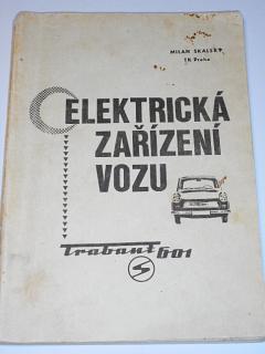 Elektrická zařízení vozu Trabant 601 - Milan Skalský - 1974