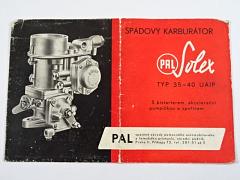 PAL Solex typ 35-40 UAIP - spádový karburátor - prospekt - Praga Alfa, Golden, Grand, RN, RV, Škoda Superb, 256 B, Tatra 90