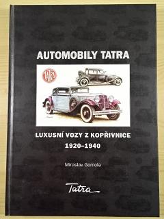 Automobily Tatra - luxusní vozy z Kopřivnice 1920 - 1940 - Miroslav Gomola