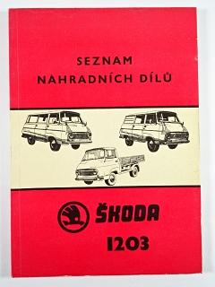 Škoda 1203 - VAN, minibus, ambulance, COM, ROL - seznam náhradních dílů - 1974