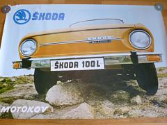 Škoda 100 L - plakát - Motokov