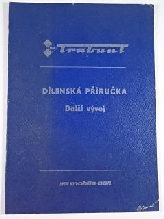 Trabant 601 - dílenská příručka - další vývoj - 1986