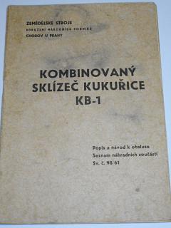 Kombinovaný sklízeč kukuřice KB-1 - popis a návod k obsluze, seznam součástí - 1961