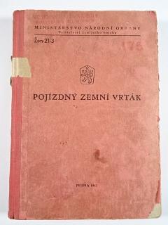 Pojízdný zemní vrták - Tatra 138 - 1962 - Žen-21-3