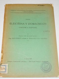 Elektřina v domácnosti - vaření a topení - Jan Černý - 1929