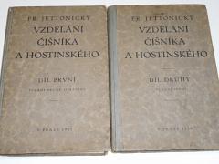 Vzdělání číšníka a hostinského - Fr. Jettonický - 1929 - I. + II. díl