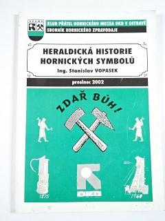Heraldická historie hornických symbolů - Stanislav Vopasek - 2002