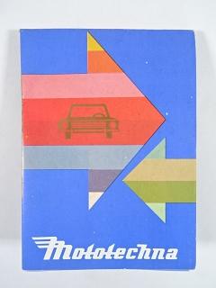 Mototechna - Škoda, Trabant, Moskvič, Fiat, VAZ, Volha, Dacia, Wartburg, Zastava, Tatra 613 - prospekt