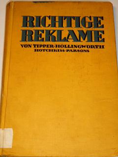 Richtige Reklame - 1928 - Tipper, Hollingworth, Hotchkiss, Parsons