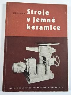 Stroje v jemné keramice - Jan Semsch - 1955