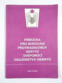 Příručka pro budování protiradiačních úkrytů svépomocí osazenstva objektů - CO - 1978
