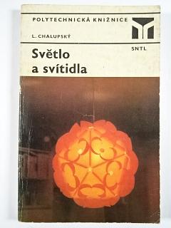 Světlo a svítidla - Ladislav Chalupský - 1981