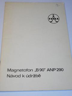 Tesla - magnetofon B 90 ANP 290 - návod k údržbě