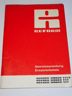 Reform Mäher 111 S, 112, 131 - Betriebsanleitung - Ersatzteileliste - 1974/75