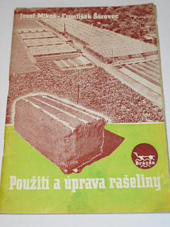 Použití a úprava rašeliny - Josef Mikeš, František Šárovec - 1947