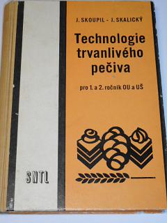 Technologie trvanlivého pečiva - Jan Skoupil, Josef Skalický - 1972
