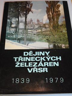 Dějiny Třineckých železáren VŘSR 1939 - 1979