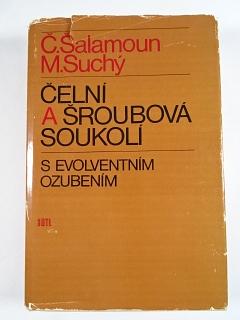 Čelní a šroubová soukolí s evolventním ozubením - Čestmír Šalamoun, Miloš Suchý - 1990
