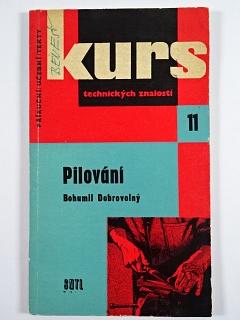 Pilování - Bohumil Dobrovolný - 1960