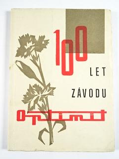 100 let závodu Optimit v Odrách - 1866 - 1966