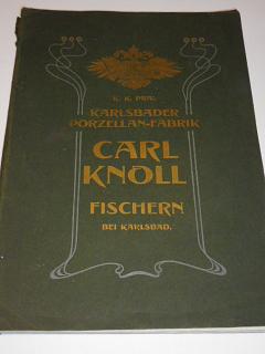 Karlsbader Porzelan-Fabrik Carl Knoll Fischern bei Karlsbad (Karlovy Vary) - Preis-Liste - 1904