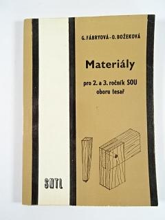 Materiály pro 2. a 3. ročník SOU oboru tesař - Gabriela Fábryová, Olga Božeková - 1988