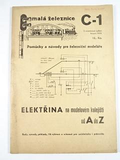 Elektřina na modelovém kolejišti od A do Z - malá železnice C-1 - 1970