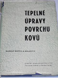 Tepelné úpravy povrchu kovů - Rudolf Kopec - 1959