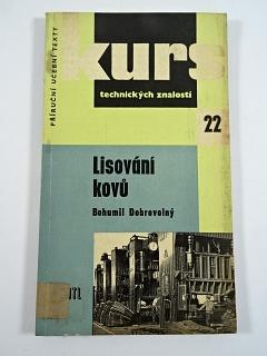Lisování kovů - Bohumil Dobrovolný - 1960