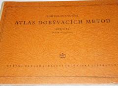 Atlas dobývacích metod - sešit II. - Bohuslav Stočes - 1954