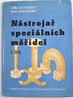 Nástrojař speciálních měřidel - I. díl - Jiří Outrata, Jan Deiss - 1956