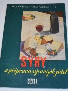 Sýry a příprava sýrových jídel - Václav Kněz, Hana Pačová - 1957