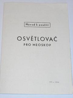 Meopta - osvětlovač pro Meoskop - návod k použití - 1965