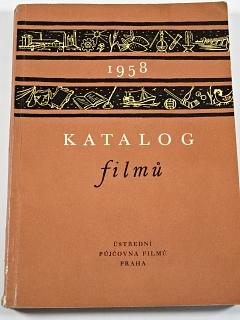 Katalog filmů 1958 - Ústřední půjčovna filmů Praha