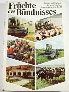Früchte des Bündnisses - Werden und Wachsen der sozialistischen Landwirtschaft der DDR - 1980