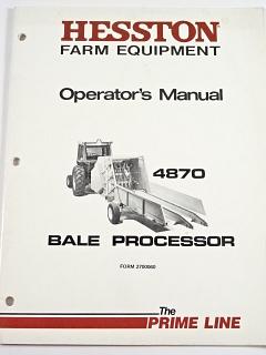 Hesston Farm Equipment - Operator's Manual - 4870 - Bale Processor