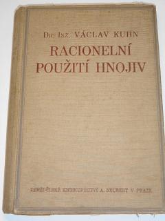 Racionelní použití hnojiv - Václav Kuhn - 1931